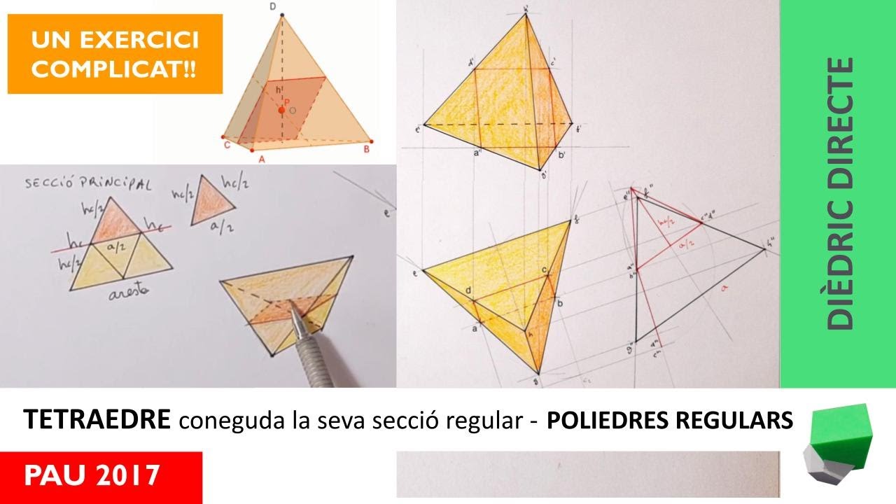 Saps resoldre 1️⃣ TETRAEDRE a partir d’un 🟥 quadrat❓ la seva secció regular - PAU 2017 de Josep Dibuix Tècnic IDC