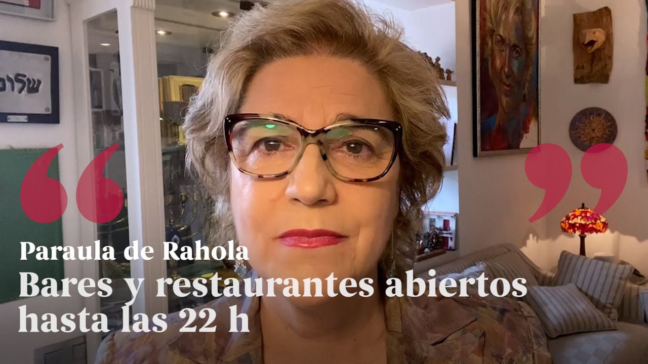 PARAULA DE RAHOLA | Bares y restaurantes abiertos hasta las 22 h de Paraula de Rahola