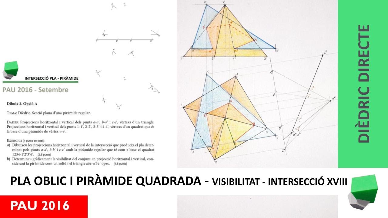 Intersecció PLA-PIRÀMIDE - PAU 2016- Interseccions XVII - Dièdric directe de Josep Dibuix Tècnic IDC