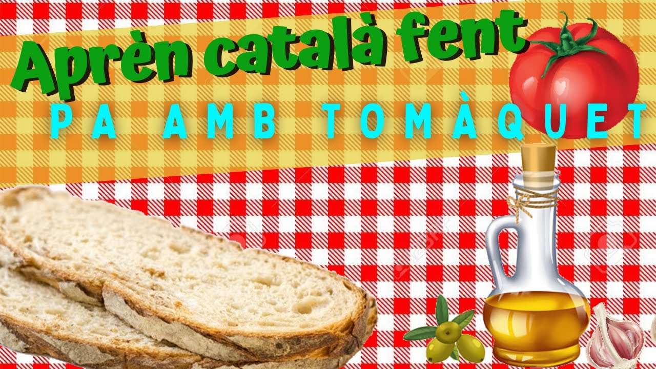 Como hacer pan con tomate. Catalán para latinos. de CatalanParaLatinos
