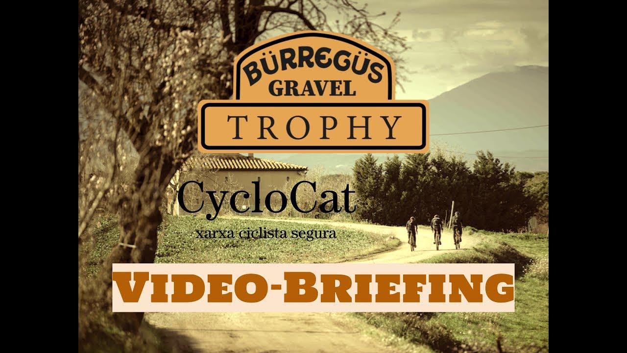 Bürregüs Gravel Trophy - Video-Briefing de CycloCat: Xarxa Ciclista