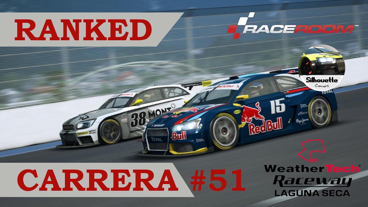 📈 RaceRoom - Ranked Cursa #51 - Laguna Seca - Silhouette Series de Revista Tresdeu