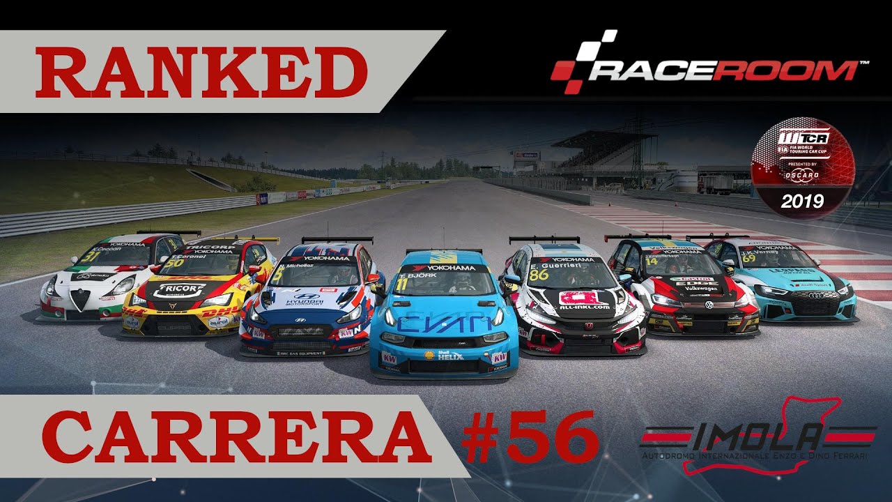 📈 RaceRoom - Ranked Server🖥 Cursa #56 - IMOLA - WTCR2019 de A tot Drap Simulador