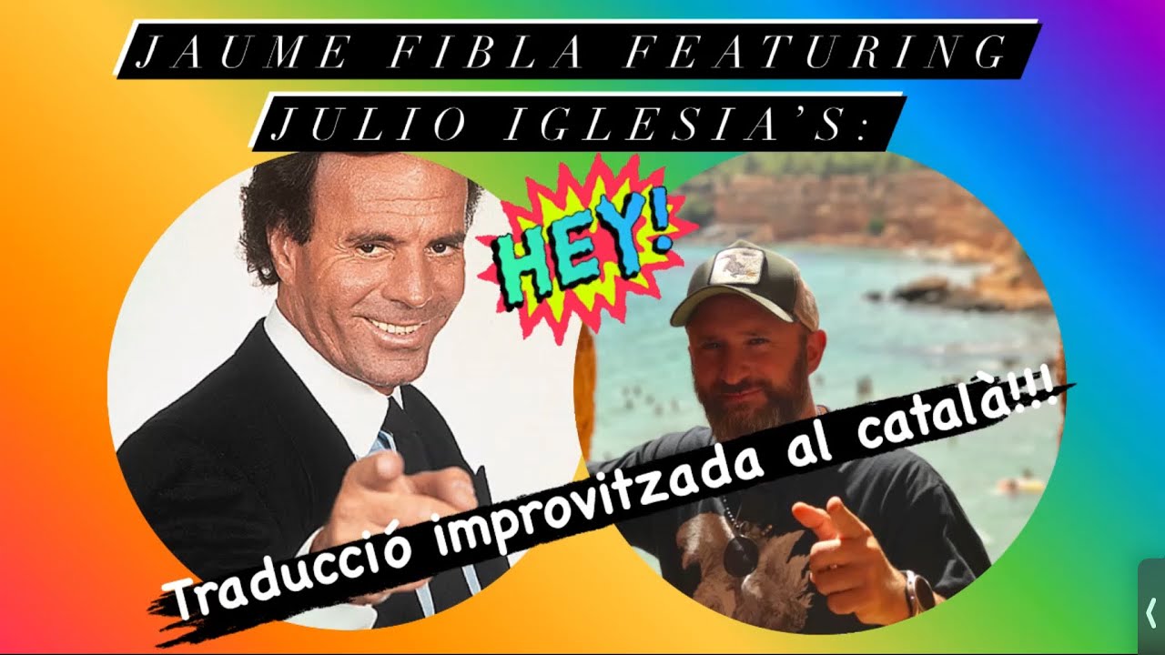 🎵Jaume Fibla featuring Julio Iglesia's: Hey, (Catalan version) de JauTV