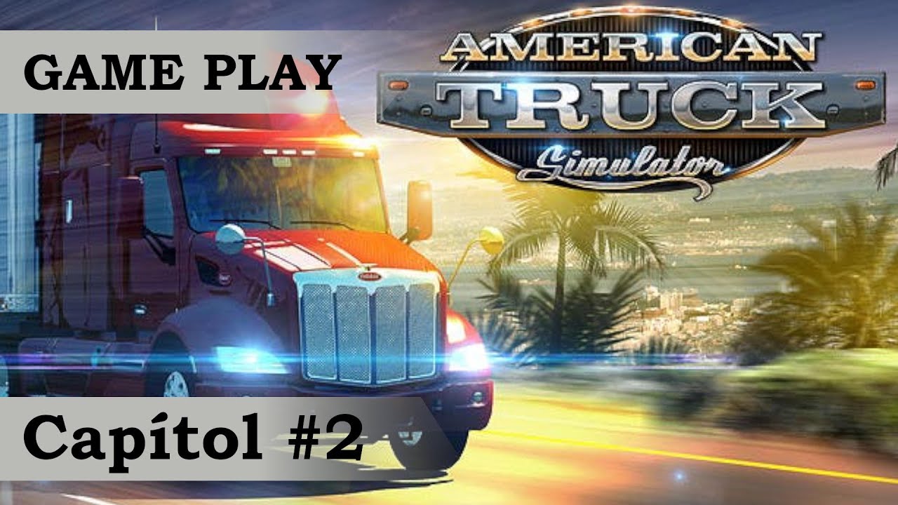 Episodi 2 - American Truck Simulator - Game play de A tot Drap Simulador