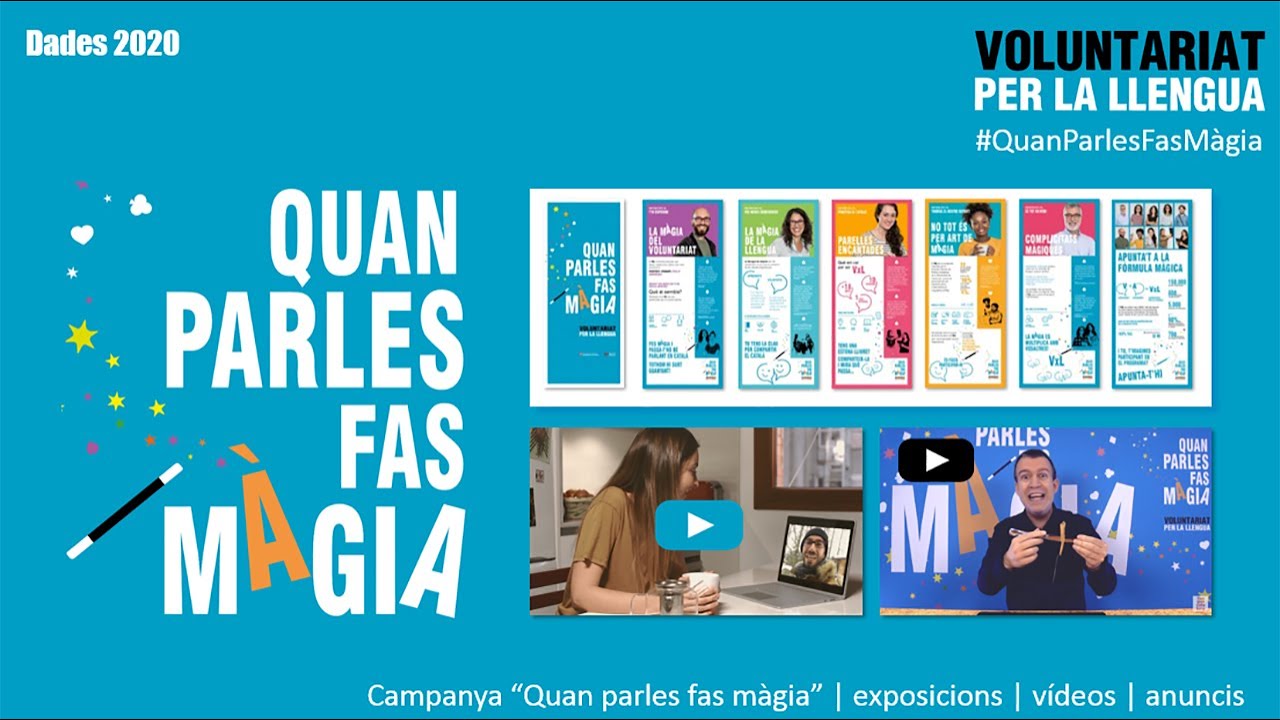 Campanya de difusió del Voluntariat per la llengua #QuanParlesFasMàgia de Llengua catalana