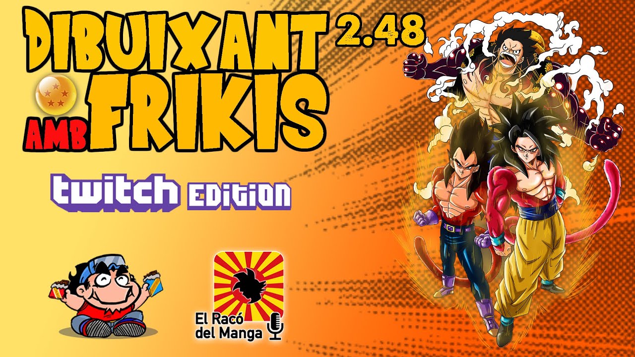 DIBUIXEM AMB FRIKIS 2.48 - Goku, Vegeta i Luffy - Convidats Dac i Racó del Manga de Magori Art