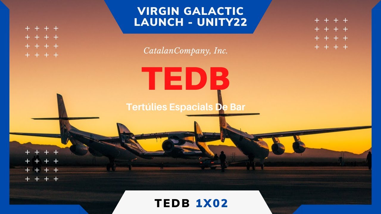 TEDB - Virgin Galatic Launch - Unity22 de Blaucat 76