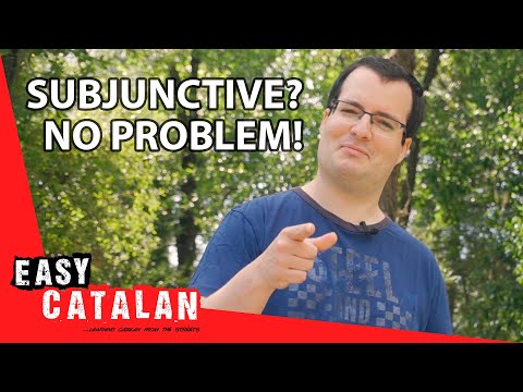 Catalan Subjunctive Made Easy | Easy Catalan 24 de Easy Catalan