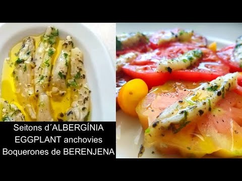 Seitons d´ALBERGÍNIA/ EGGPLANT anchovy/ Boquerones de BERENJENA de La cuina al cor