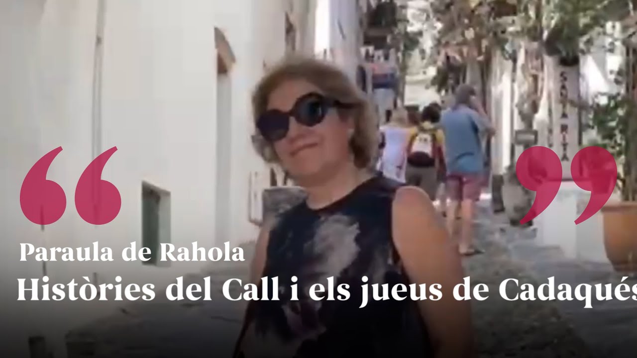PARAULA DE RAHOLA | Històries del Call i els jueus de Cadaqués de Paraula de Rahola