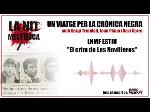 LNMF Estiu - El crim de Los Novilleros de La Nit Més Fosca