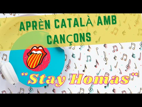 Aprender catalán con canciones *Stay Homas* Catalán para latinos. de CatalanParaLatinos