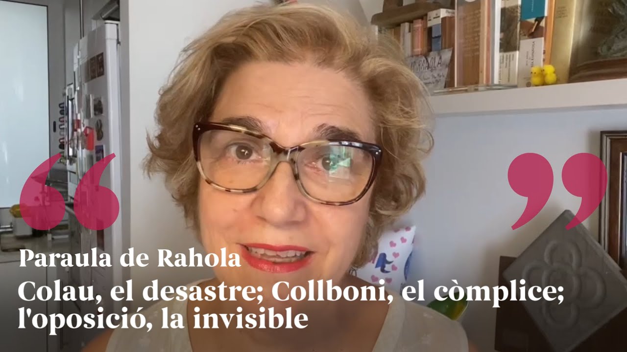 RAHOLA | Colau, el desastre; Collboni, el cómplice; la oposición, la invisible de Paraula de Rahola