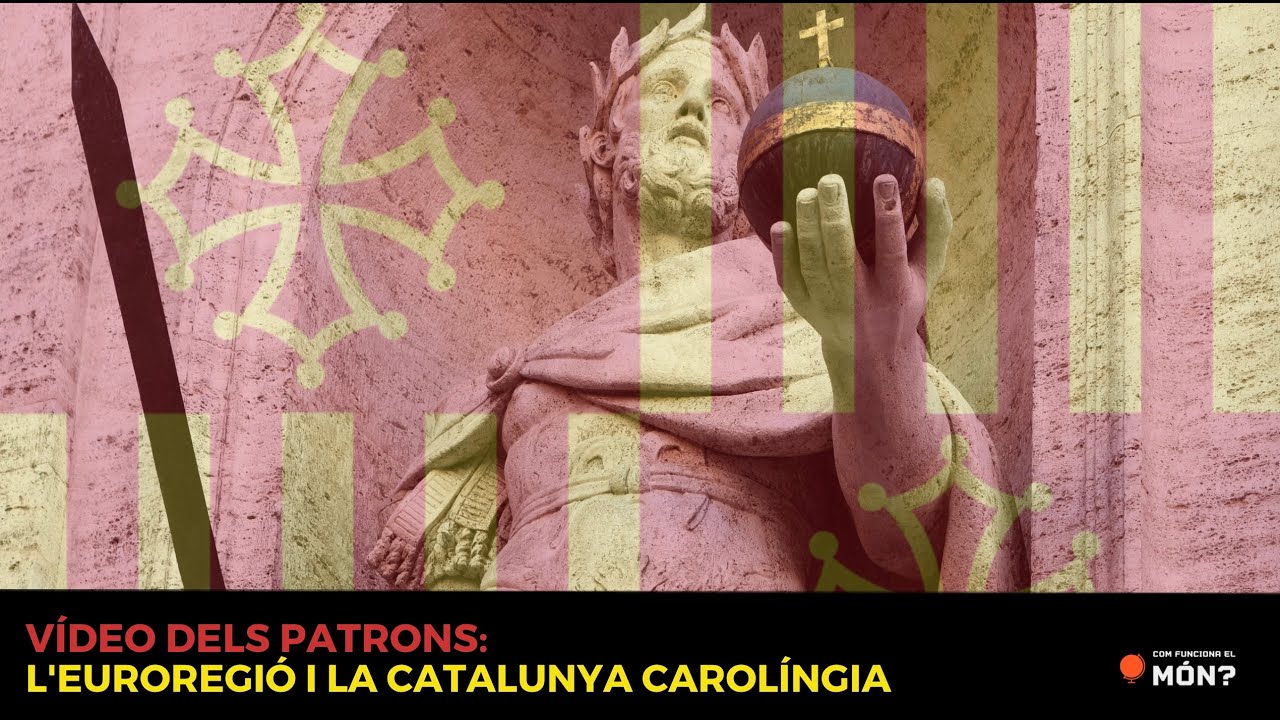 Vídeo dels patrons: L'euroregió i la Catalunya Carolíngia de CFEM