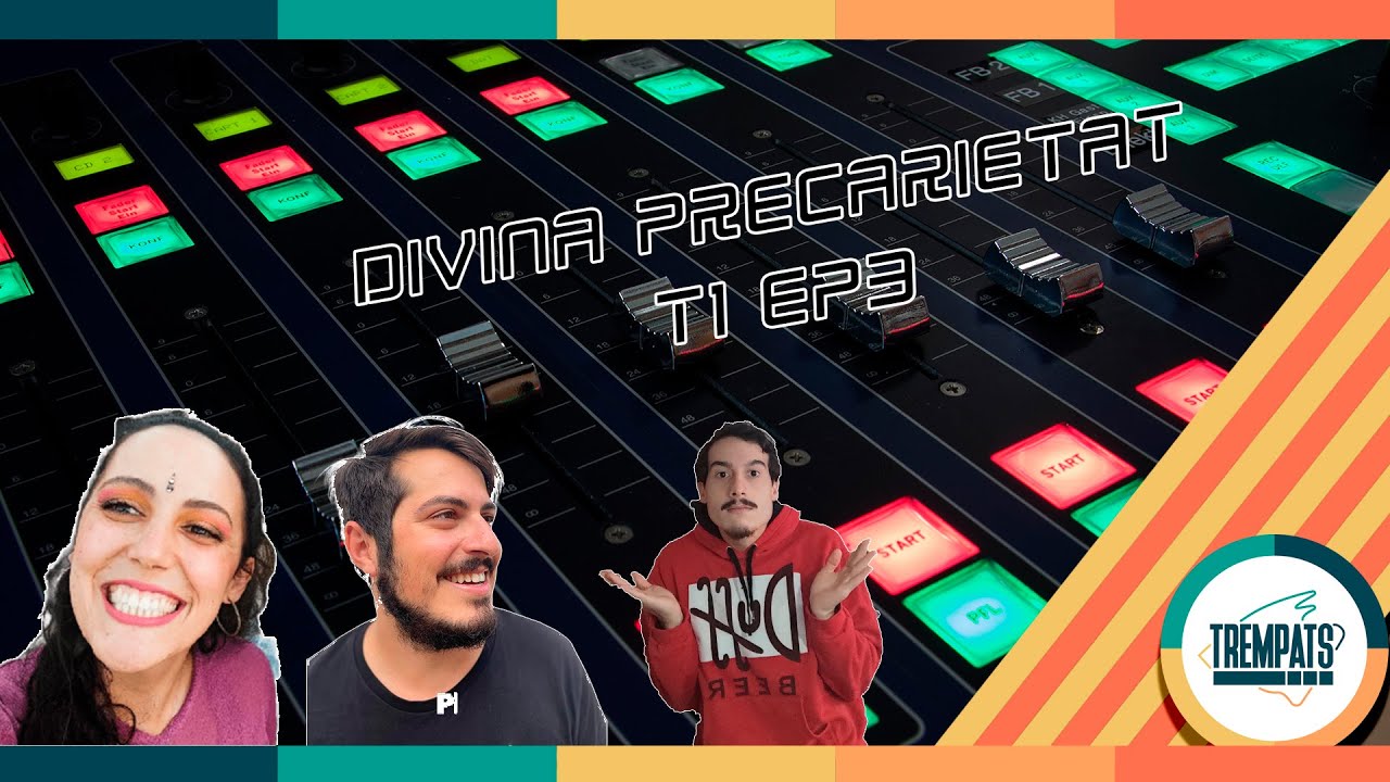 Divina Precarietat T1 E3 (Podcast) de TREMPATS