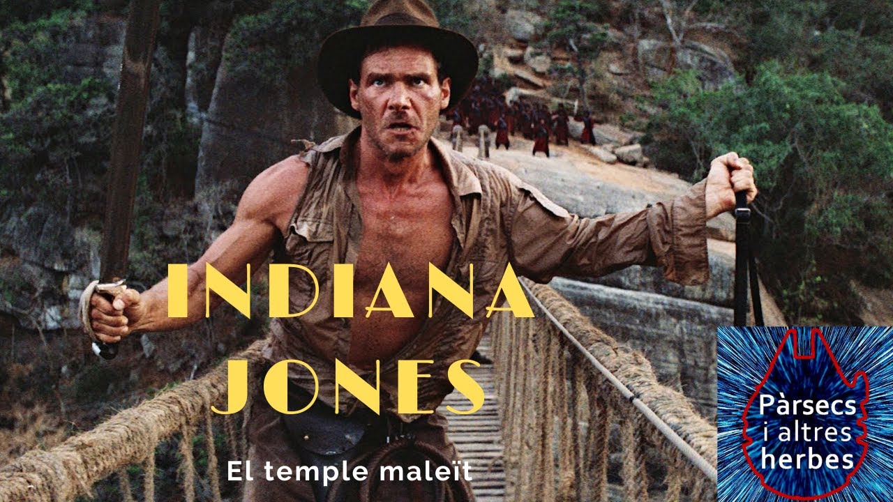 Cicle Indiana Jones: EL TEMPLE MALEÏT de Pàrsecs i altres herbes