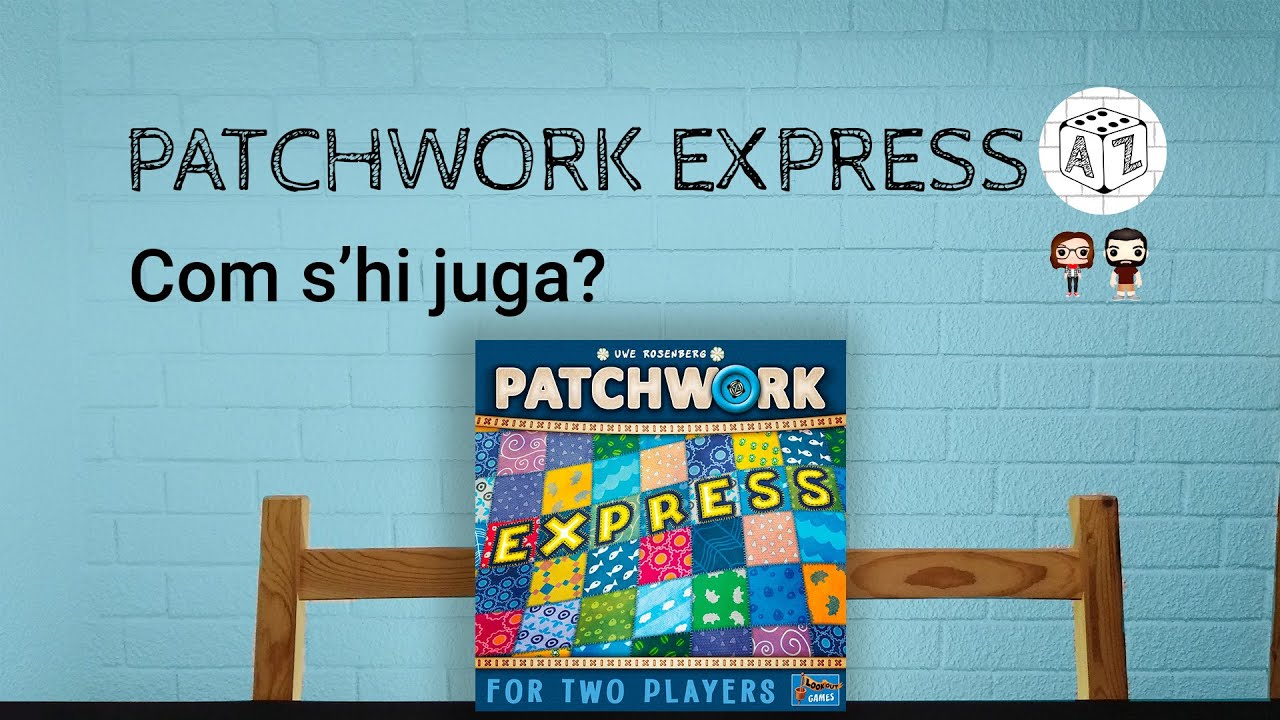 PATCHWORK EXPRESS: Com s'hi juga? de Aya_ZholvaX: Jocs de taula