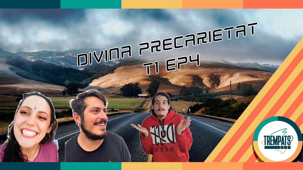 Divina Precarietat T1 E4 (Podcast) de TREMPATS