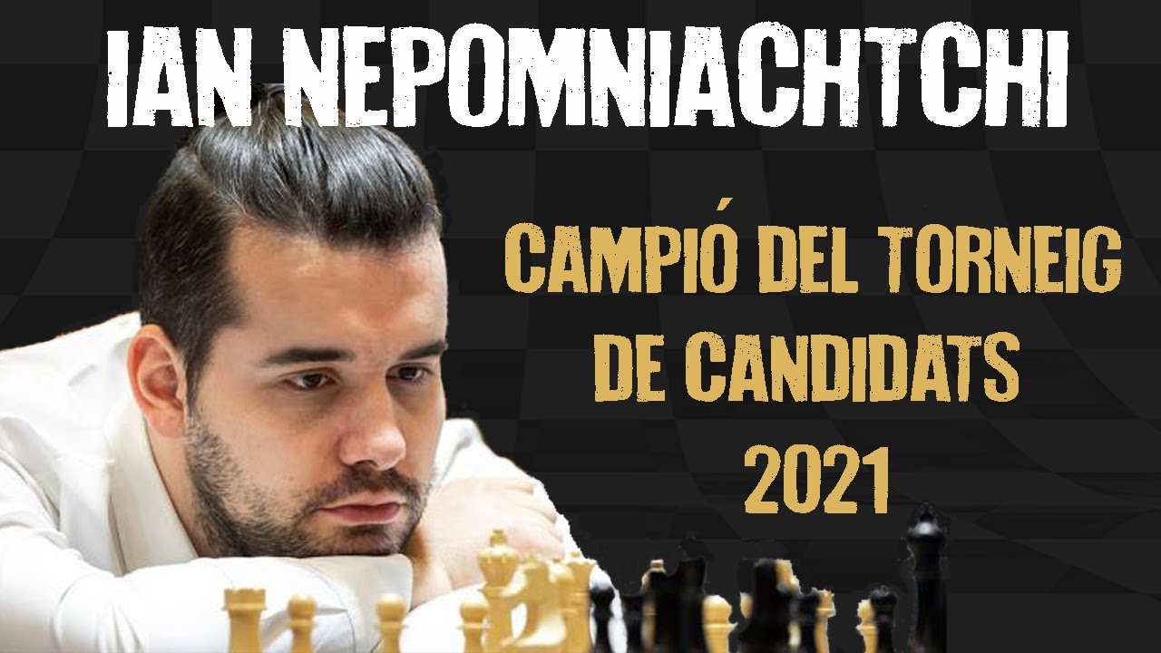 Som-hi Nepo! || Ian Nepomniachtchi guanyador del Torneig de Candidats 2021 de Escacs en Català