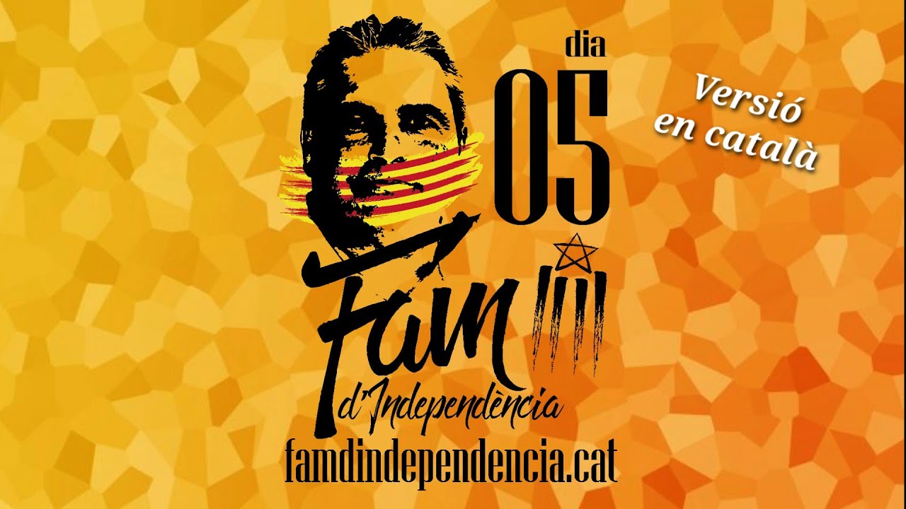 Dia 5 - Fam d'Independència - versió en Català de Resistència Independentista Catalana