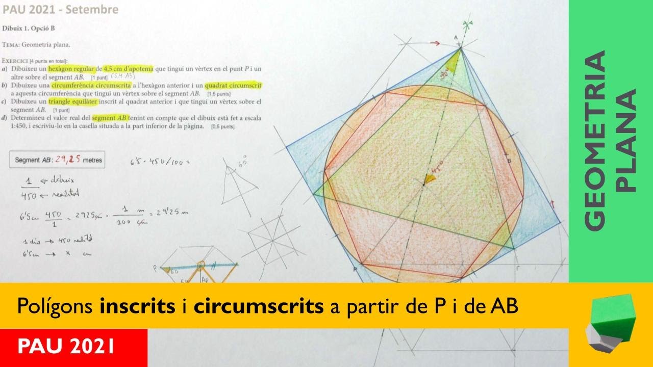 PAU 2021 - Construïm 🟦 polígons 🔺 regulars inscrits i circumscrits 🟠 - Geometria plana de Josep Dibuix Tècnic IDC