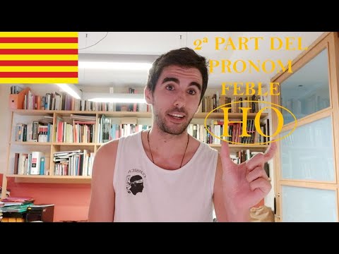 Catalan lesson - Pronom feble "HO" - 2a part- (Subtitles: Cat) de Català al Natural