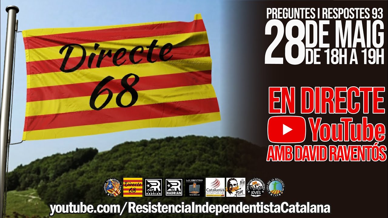 DIRECTE PREGUNTES I RESPOSTES 93 AMB DAVID RAVENTÓS de Resistència Independentista Catalana
