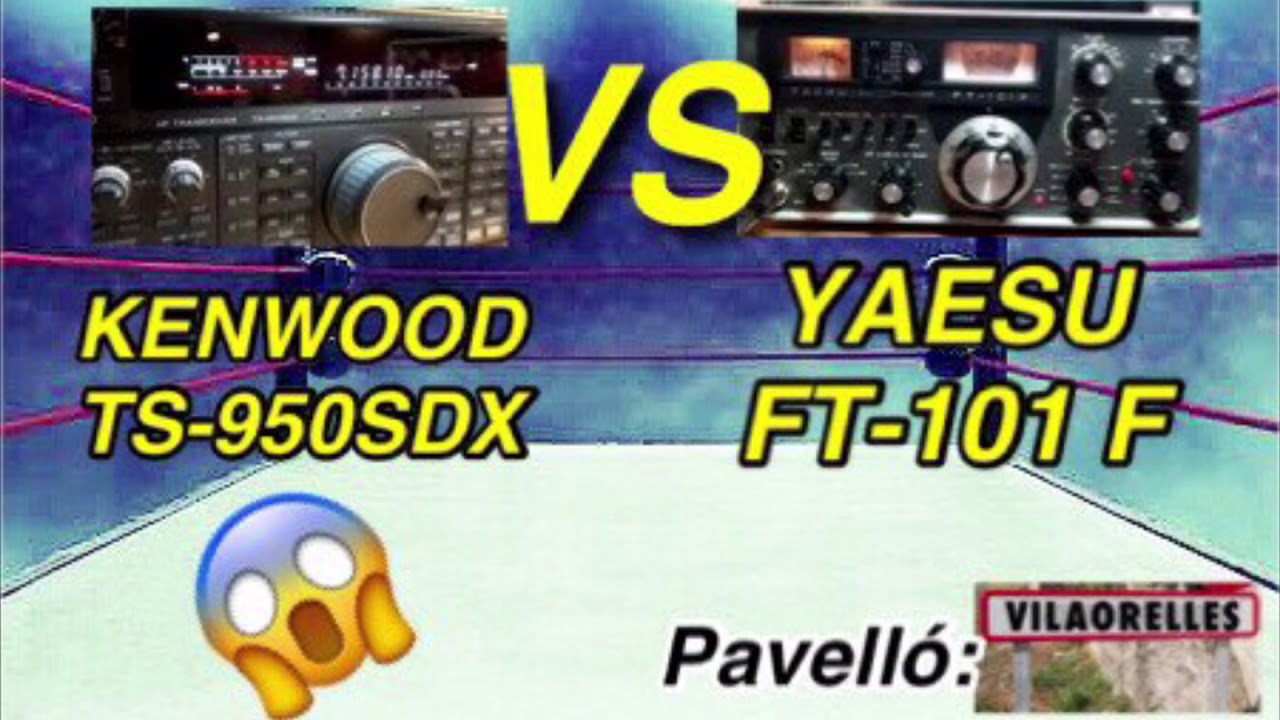 Kenwood TS950SDX vs Yaesu FT-101 F de EA3HSL Jordi