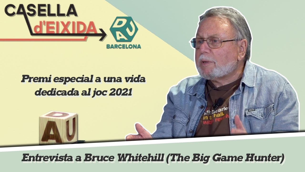 Dau Barcelona 2021 - Entrevista a Bruce Whitehill (The Big Game Hunter) de Casella d'Eixida