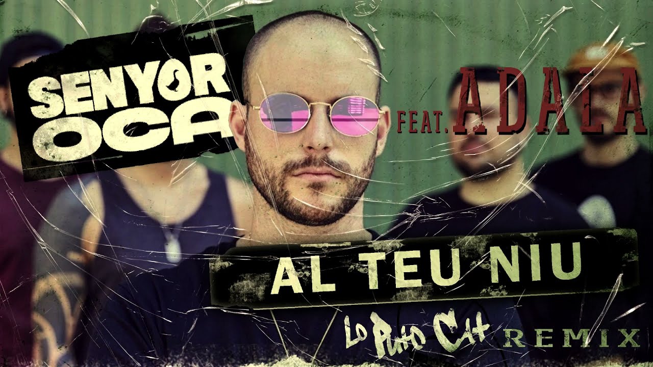Senyor Oca feat. Adala - Al teu niu (Lo Puto Cat Mix) de Lo Puto Cat Remixes