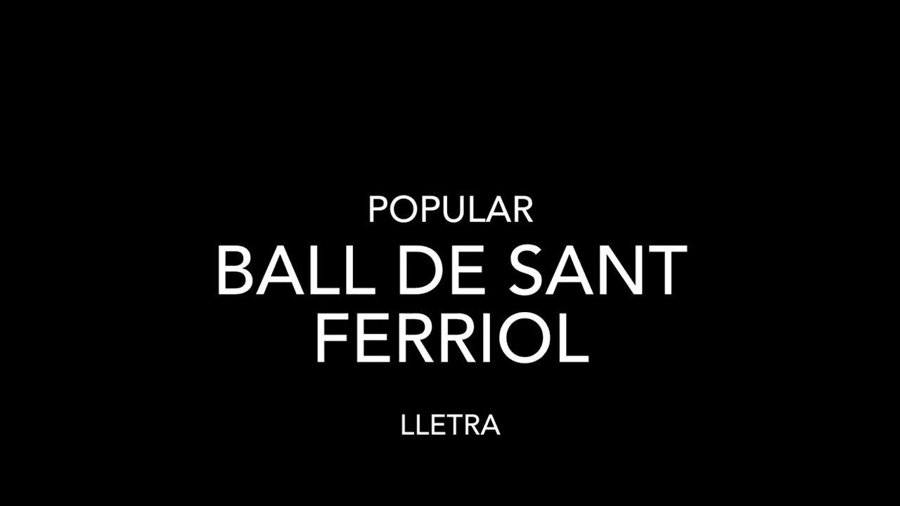Ball de St. Ferriol (lletra) de Carles Mas Gari