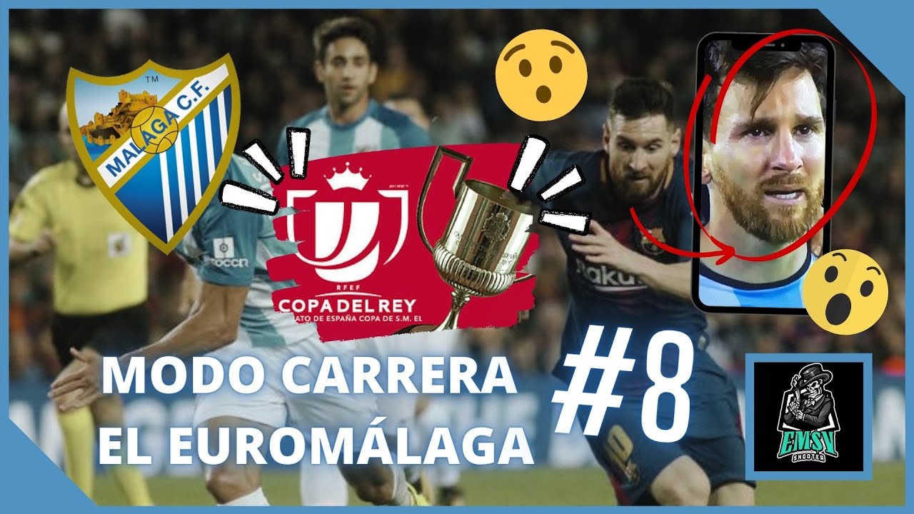 ⚽️ SEMIS COPA DEL REI MÁLAGA vs BARÇA *Messi acaba plorant?* 😭 // Modo Carrera: Málaga #8 de EMSY SHOOTER