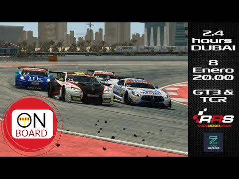 #3 Monthly ENDURANCE GT3/WTCR | DUBAI | RaceRoom SPAIN & MAZAZOS de A tot Drap Simulador