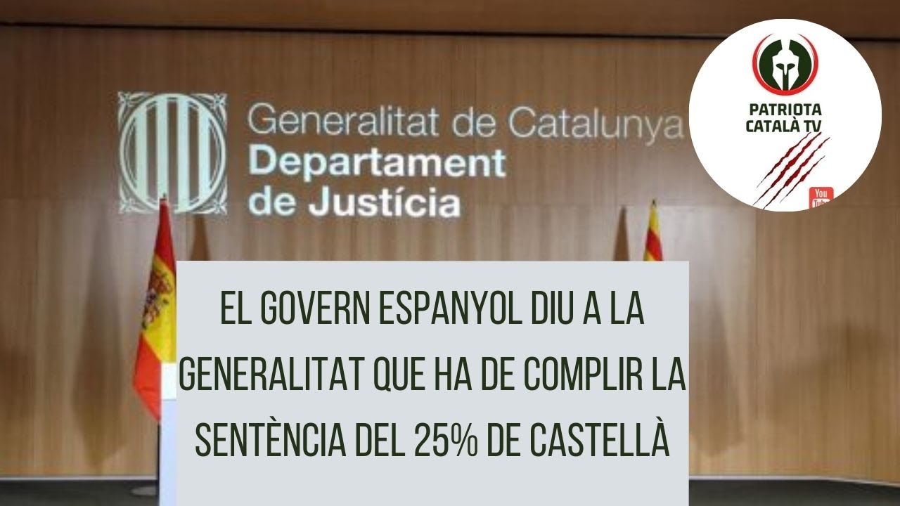 El govern espanyol diu a la Generalitat que ha de complir la sentència del 25% de castellà de Patriota Català TV