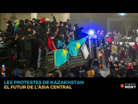 Les protestes de Kazakhstan: el futur de l'Àsia Central - Com funciona el món? de CFEM