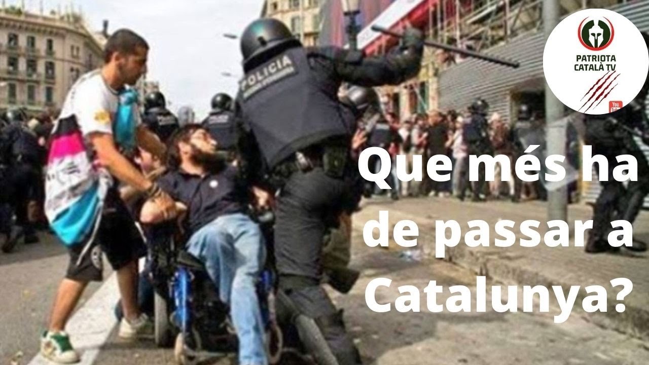 Que més ha de passar a Catalunya? de Patriota Català TV