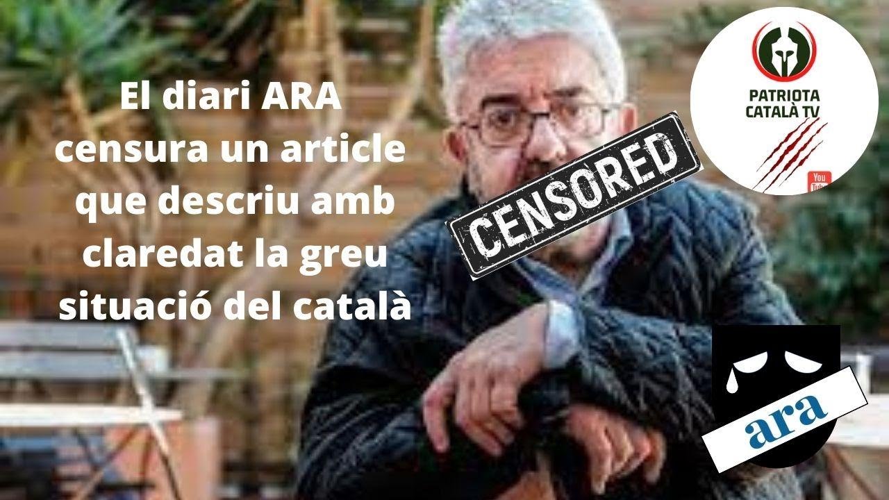 El diari ARA censura un article del Xavier Roig on descriu amb claredat la greu situació del català de Patriota Català TV