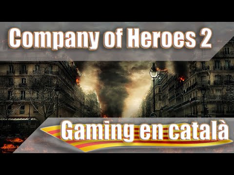 Company of Heroes 2 - Multicàmera en directe Die Schelde de Gaming en Català