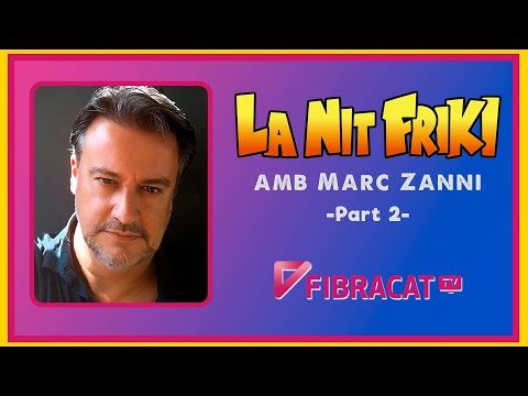LA NIT FRIKI amb MARC ZANNI a FibracatTV - 2/4 de Magori Art