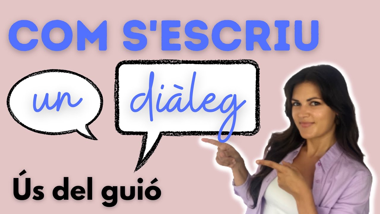 📑 Com s’utilitza el GUIÓ de DIÀLEG en català | EXEMPLE de diàleg de Parlem d'escriure en català