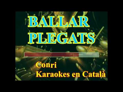 Ballar Plegats - Karaokes en Català de Conri Karaoke