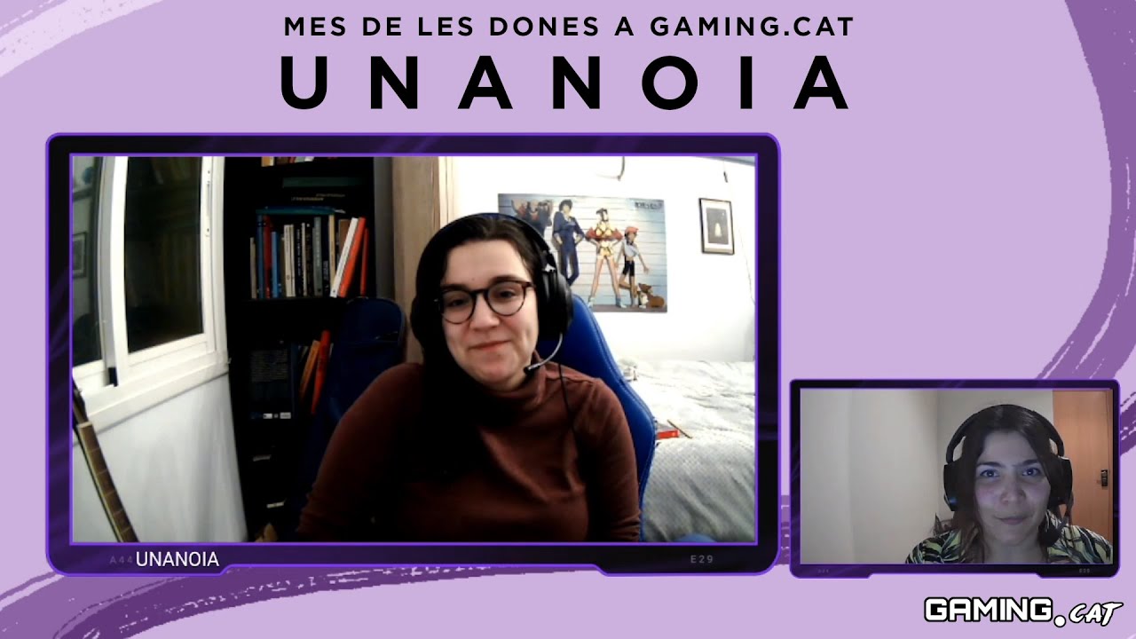 Entrevista a Unanoia - Mes de les dones a Gaming.cat de GamingCat