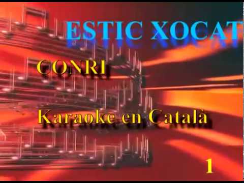 Estic Xocat Karaoke Català Conri de Conri Karaoke