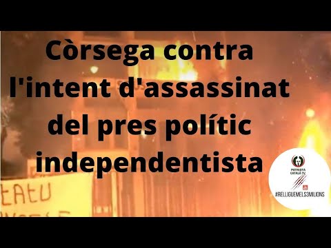 Còrsega contra l'intent d'assassinat del pres polític independentista de Patriota Català TV