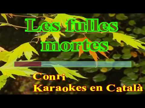 Les fulles mortes - Conri - Karaokes en Català de Conri Karaoke