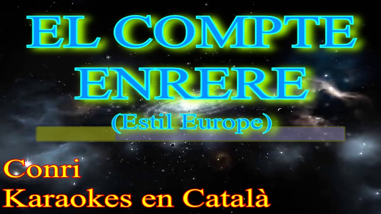 El compte enrere (Al estil Europe) - Conri - Karaokes en Català de Conri Karaoke