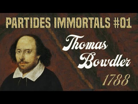 Partides Immortals d'Escacs #01 || Thomas Bowdler 1788 de Escacs en Català