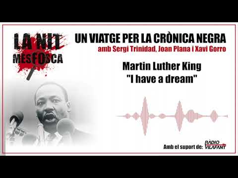 Martin Luther King - I have a dream de La Nit Més Fosca