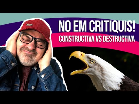 Crítica CONSTRUCTIVA vs DESTRUCTIVA de Pau Font Sancho